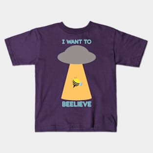 I want to beelive - I want to believe Kids T-Shirt